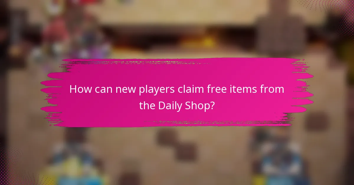 How can new players claim free items from the Daily Shop?