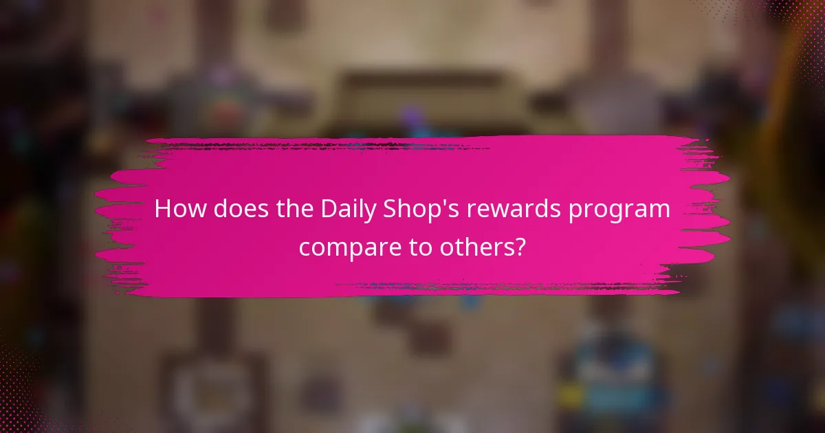 How does the Daily Shop's rewards program compare to others?