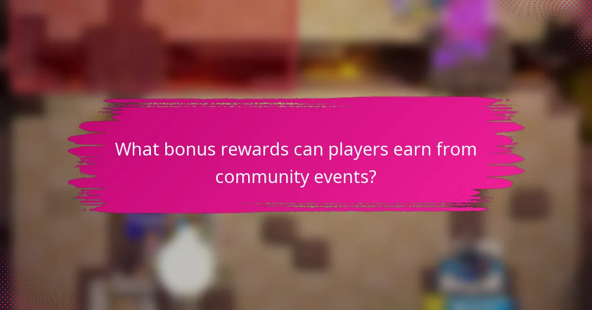 What bonus rewards can players earn from community events?