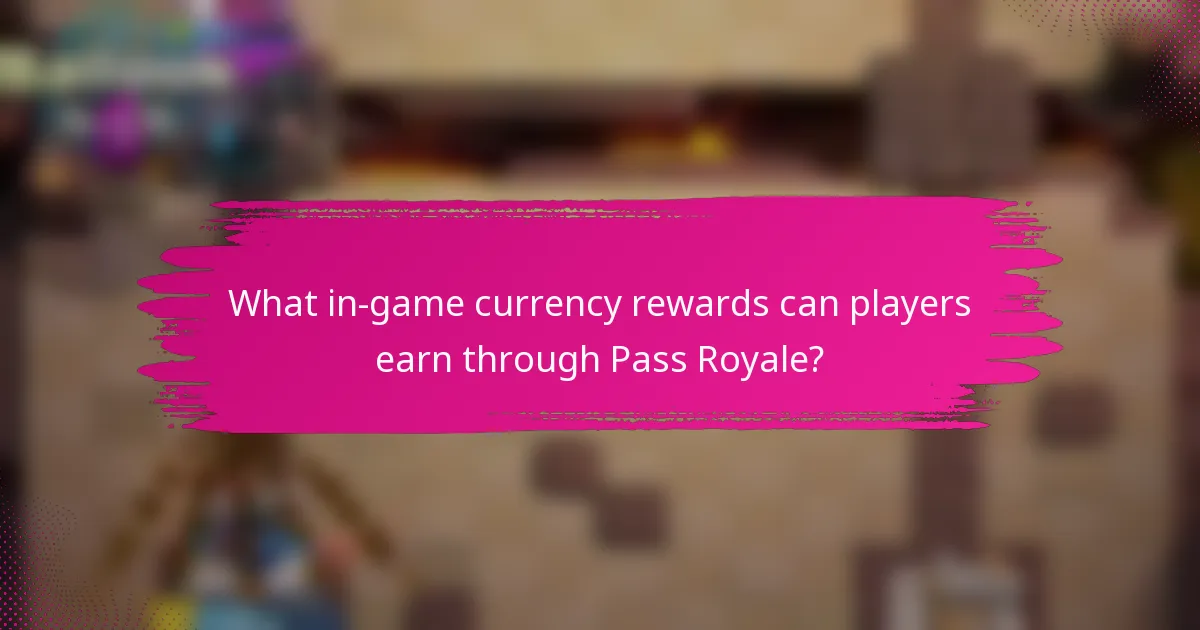 What in-game currency rewards can players earn through Pass Royale?