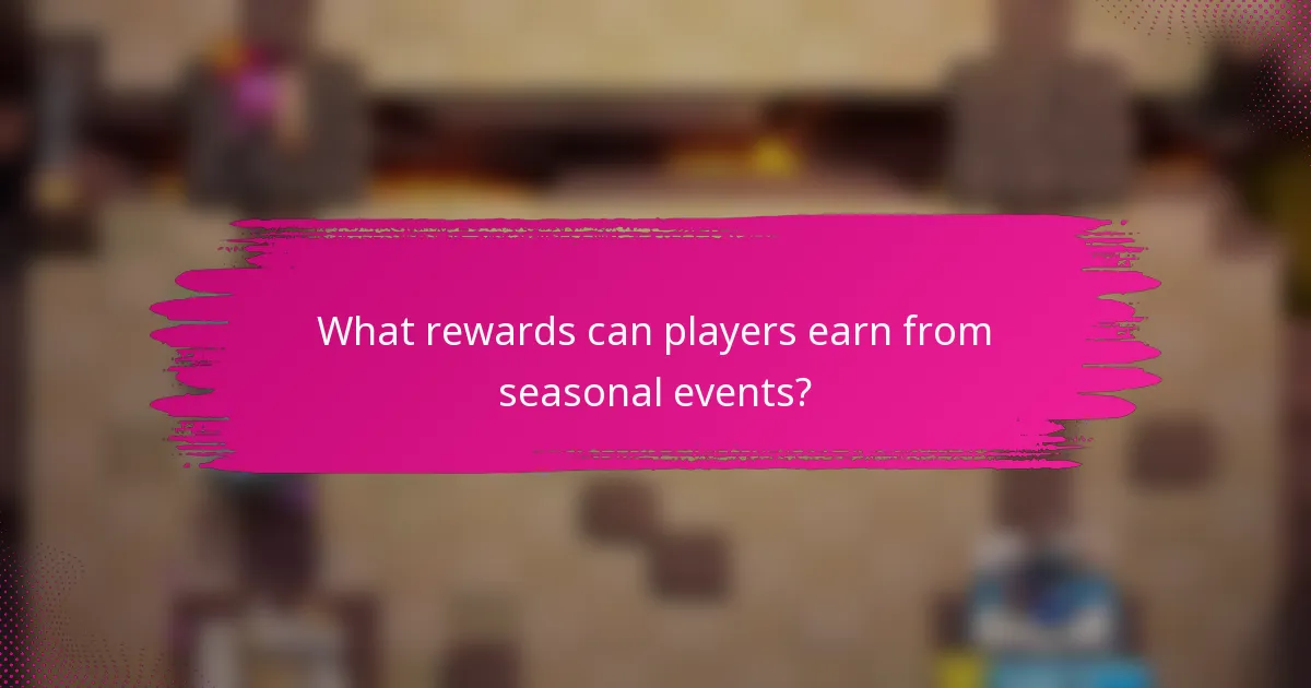 What rewards can players earn from seasonal events?